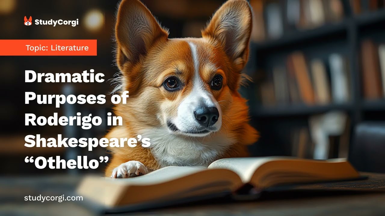 Dramatic Purposes of Roderigo in Shakespeare’s “Othello” - Essay Example