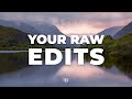 My Raw Photos Edited by You