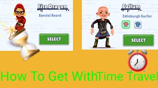 Subway Surfers How To Get Callum And Fire Dragon With Time Travel screenshot 3