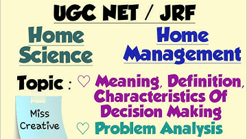 UGC NET/JRF 2020 HomeScience/Home Management/Decision Making In Family/ Class : 1