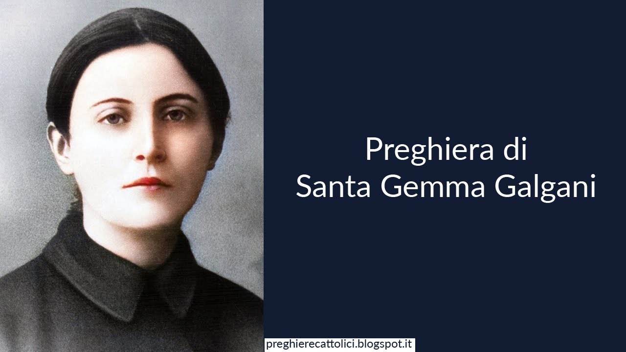 Preghiera di Santa Gemma Galgani - YouTube