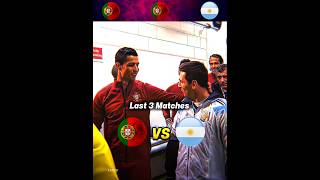 Argentina vs Portugal (Last 3)
