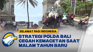 Download lagu Cegah Kemacetan Saat Malam Tahun Baru, Polda Bali Fokus Jaga di 31 Titik