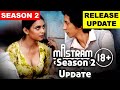 MASTRAM SEASON 2 RELEASE DATE. mastram 2 . mastram season 2 update. mastram all episode.