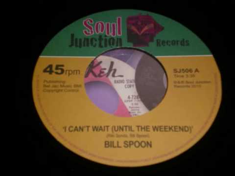 BILL SPOON- i cant wait(until the weekend).wmv