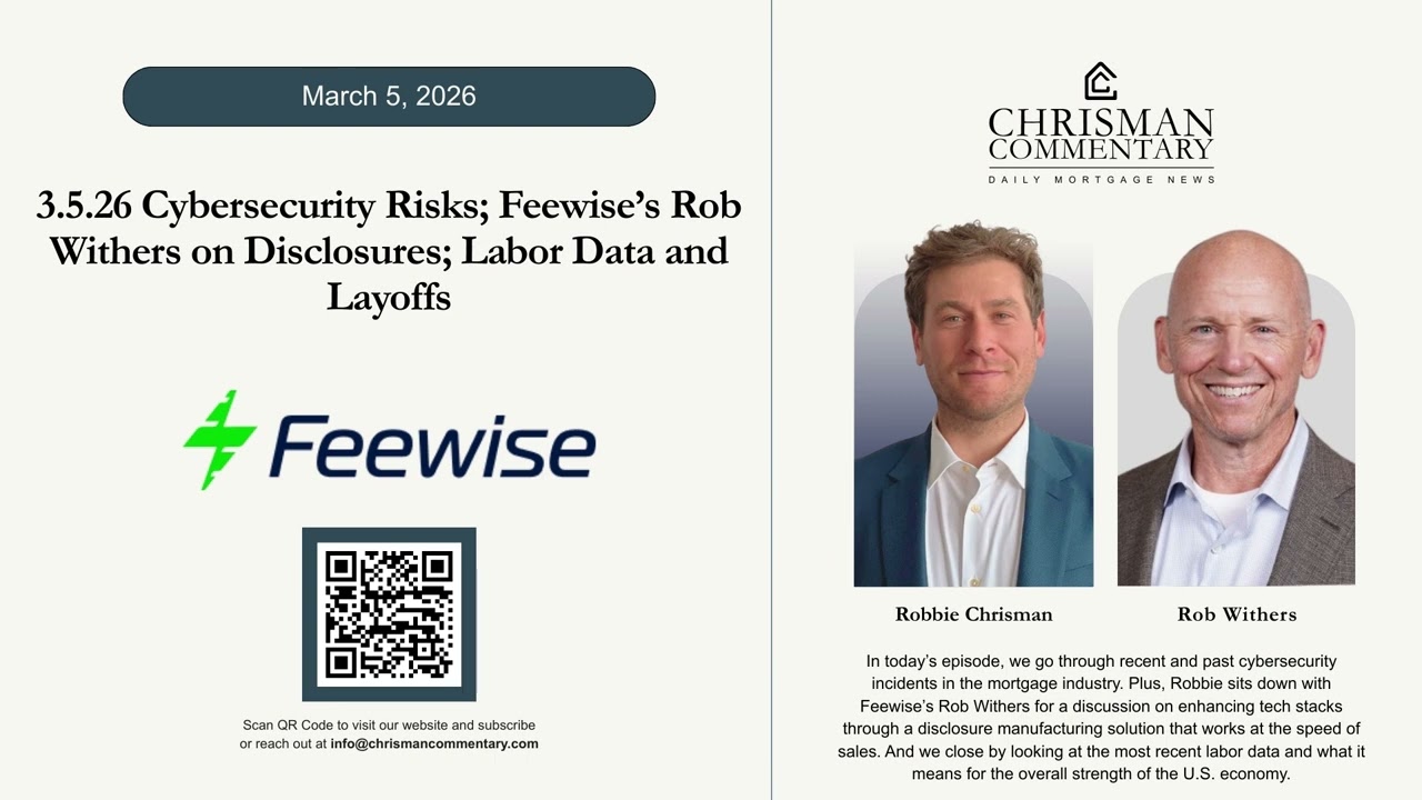 Chrisman Commentary Daily Mortgage News 03.5.26: Rob Withers