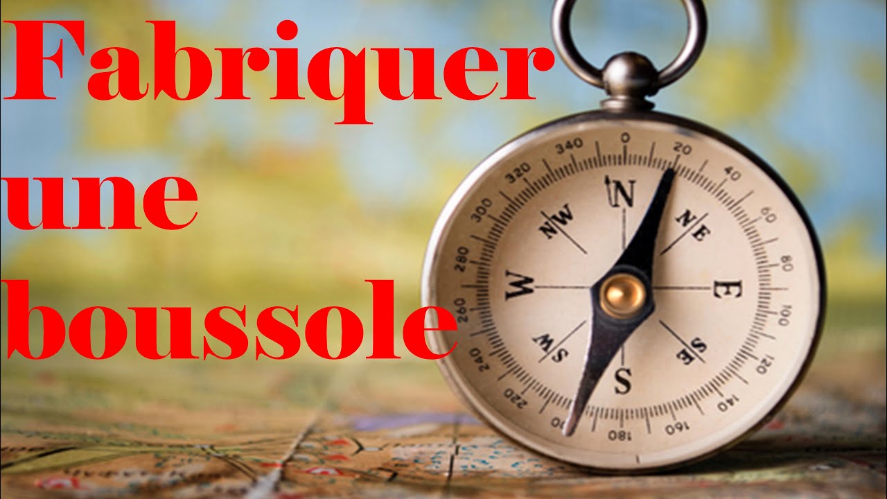SAIS-TU FABRIQUER UNE BOUSSOLE EN CAS EXTEREME - YouTube