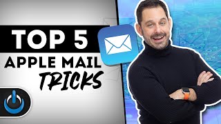 Top 5 Apple Mail Tricks Top 5 Apple Mail Tricks