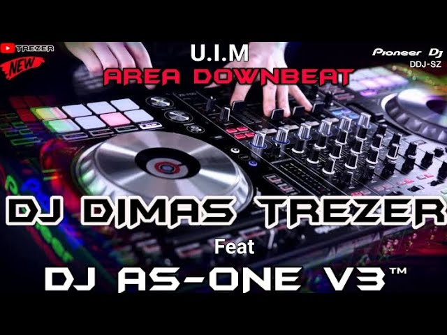 UIM 2023 REMIX DJ DIMAS TREZER Feat DJ AS-ONE V3™ (BATAM ISLAND) class=