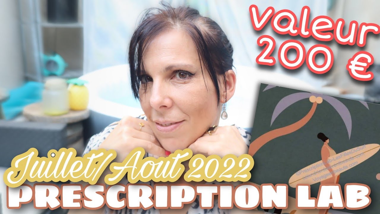 PRESCRIPTION LAB JUILLET AOUT 2022 SPOILER FULL REVEAL , LA SEMAINE DES BOX