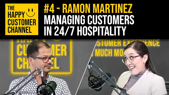 Managing Customers in 24/7 Hospitality | Ramon Mar...