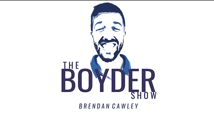 Brendan Cawley: The Boyder Show (Podcast) #10