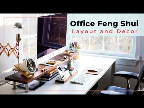 Video: Feng Shui Office: Was Zu Tun Ist, Was Zu Vermeiden Ist