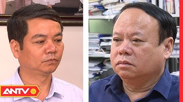 Khởi tố bị can 2 đối tượng lợi dụng chức vụ quyền hạn trong thi hành công vụ | ANTV