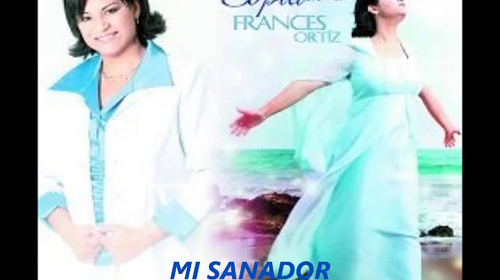 Frances Ortiz MI SANADOR