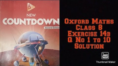 Oxford Maths Countdown || Class 8 || Lecture 121 || Exercise 14b First 10 Questions Solution