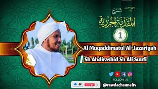 Muqaddimatul Al- Jazariyyah (1) Sh. Cabdi Rashiid Sh. Cali Suufi.