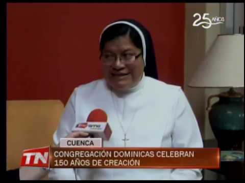 Congregación Dominicas celebra 150 años de creación