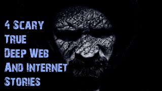 4 TRUE SCARY DEEP WEB/INTERNET STORIES TO KEEP YOU UP AT NIGHT (Lazy Masquerade Collaboration)