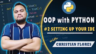 OOP with Python #2: Setting up your IDE Setting Up The Ide For Python Chapter 2 Fnf99theofficialone