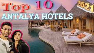 TOP 10 HOTELS in Antalya, TURKEY 2021