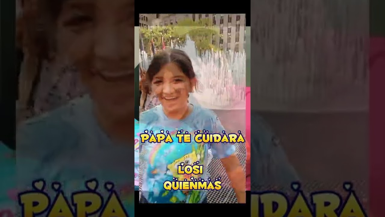Los1 "Quien Mas"- Papa Te Cuidara (Mi Princesa)👸
