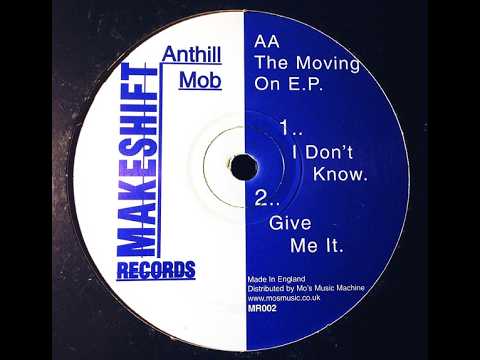 Anthill Mob — I Dont Know (Dont You Know) ANTHILL MOB (MOVING ON EP) #ukgarageclassics #ukgarage #anthillmob #dj