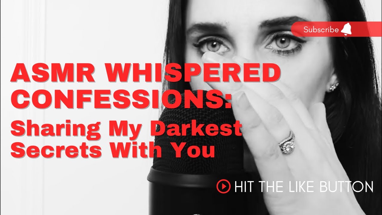 ASMR Whispered Confessions Sharing my Darkest Secrets with You YouTube