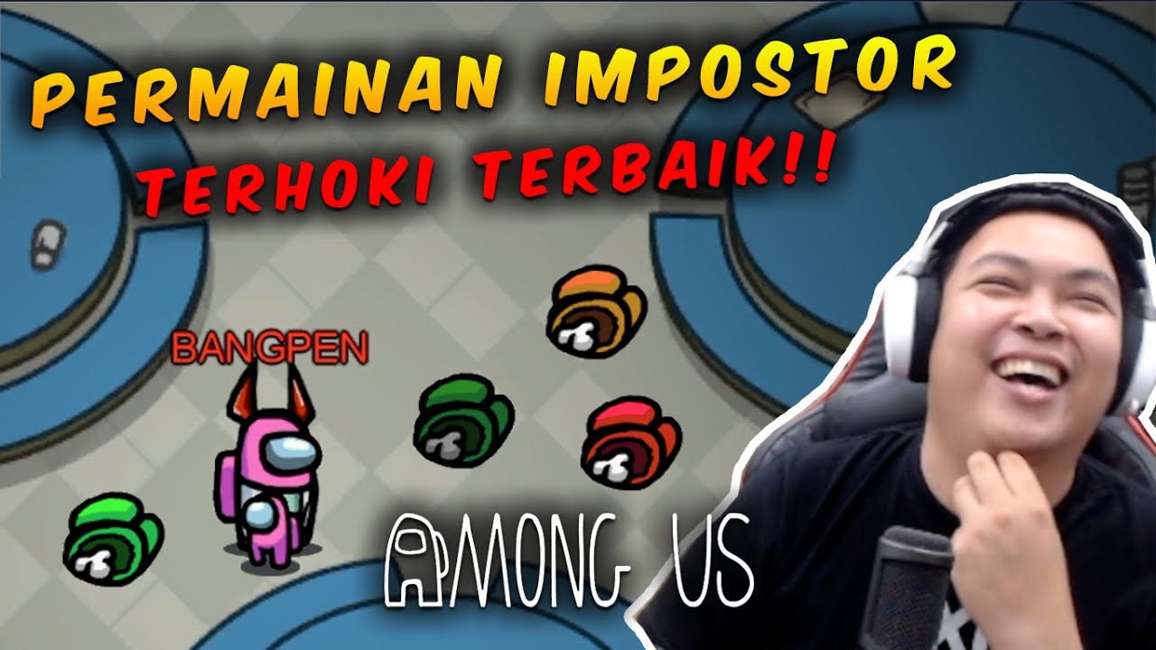TOP GLOBAL IMPOSTOR INDONESIA - AMONG US INDONESIA | BANGPEN