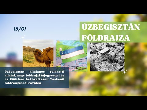 Videó: Syrdarya régió Üzbegisztánban: történelem, földrajz, városok