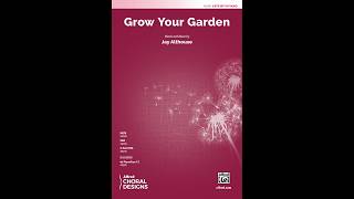 Grow Your Garden (SATB), by Jay Althouse – Score & Sound