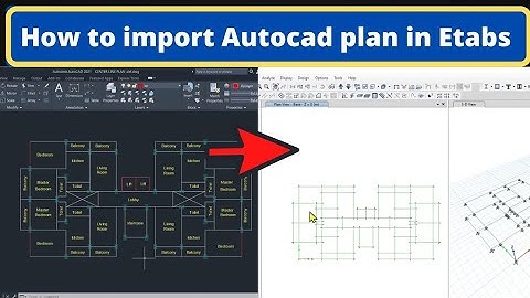 How to import autocad plan in etabs | How to import autocad floor plan in etabs