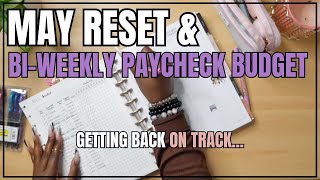 MAY BUDGET RESET + BIWEEKLY PAYCHECK BUDGET