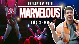 MARVELous The Show | Interview with Director, Samwise Holmes | The Adults Only Marvel Show!