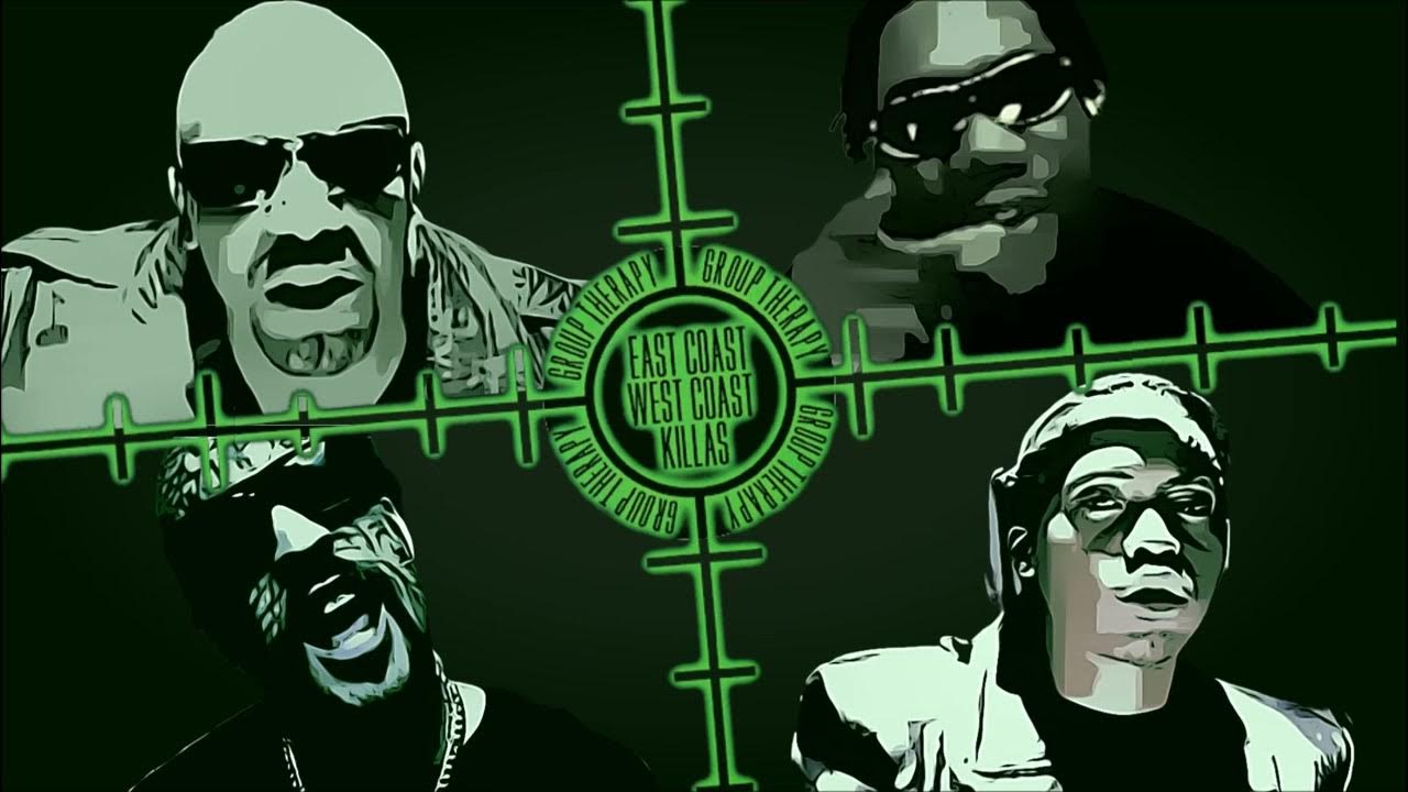 Group Therapy East Coast West Coast Killas Lyrics Group Therapy - East Coast/West Coast KIllas (instrumental) - YouTube