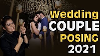 Wedding Couple Posing Ideas, Tips & Tricks 2021 |Shoot Confidentally after watching this ONE VIDEO!