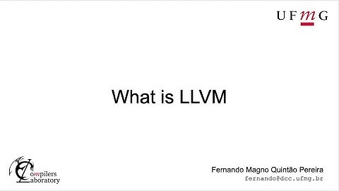 What Is LLVM?