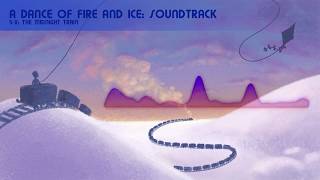 5-X: The Midnight Train (A Dance of Fire and Ice OST)