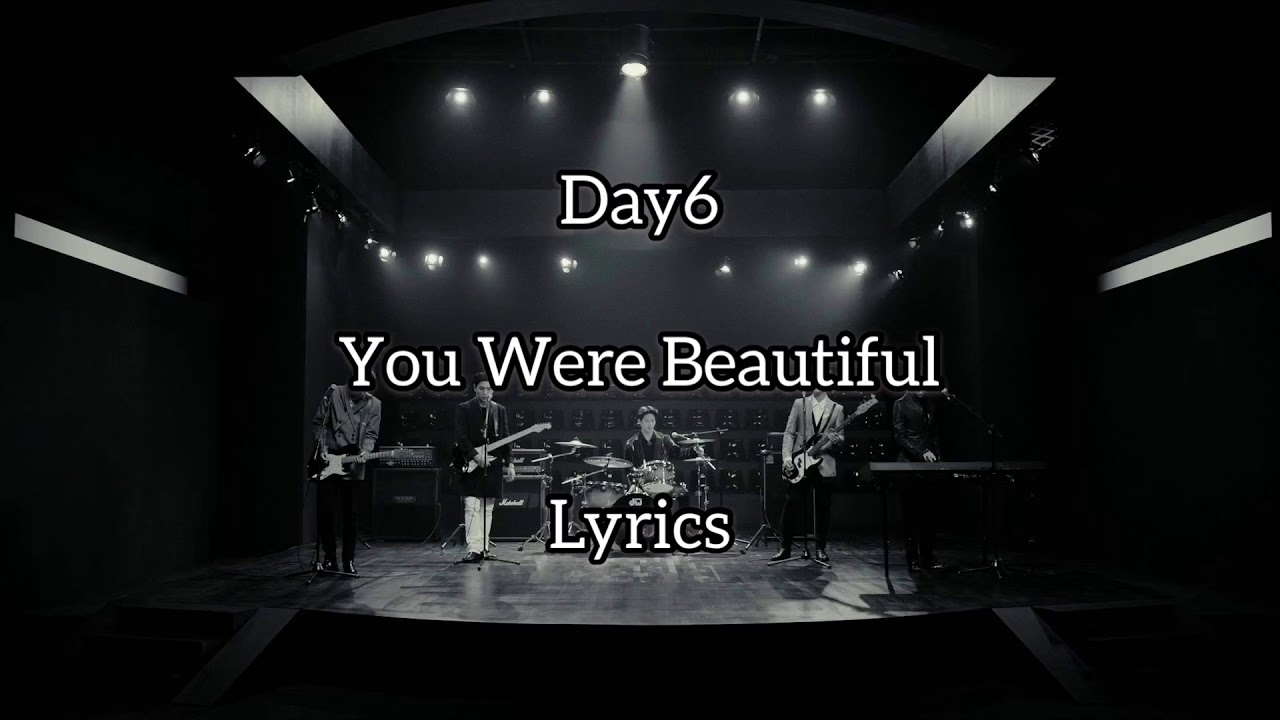 day6-you-were-beautiful-lyrics-youtube