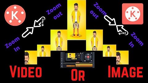 how to make zoom in and zoom out effect in kinemaster tutorial,both video and image zoom and pan