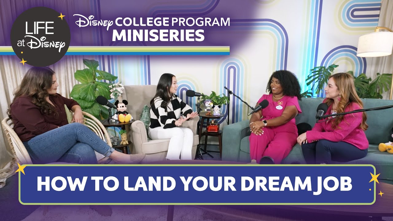 How to Land Your Dream Job After the Disney College Program | Season 3 ...