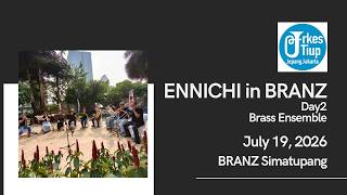 20260719 ENNICHI in BRANZ Day2 Brass Ensemble
