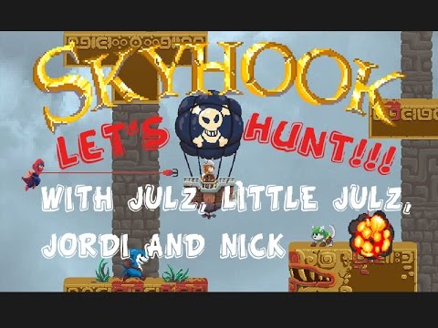 LET'S HUNT! - Skyhook Gameplay!