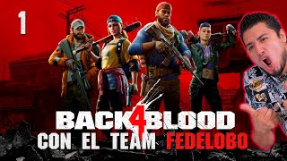 Back 4 Blood con el Team Fedelobo