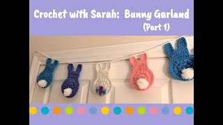 Crochet with Sarah: Bunny Garland, Part 1