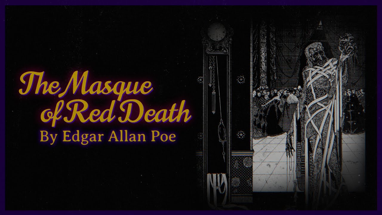 The Masque of Red Death - Edgar Allan Poe