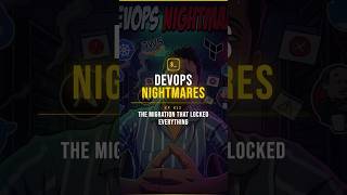 The Migration That Locked Everything | DevOps Nightmares