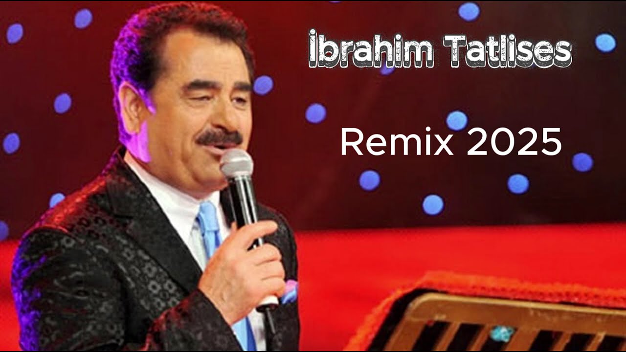 İbrahim Tatlises - Trend Pop  Şarkıları Remix 2025
