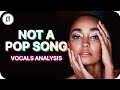 Little Mix ~ Not A Pop Song ~ Vocals Analysis
