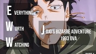 Everything Worth Watching in the 1993 JoJo's Bizarre Adventure OVA (Part 1)